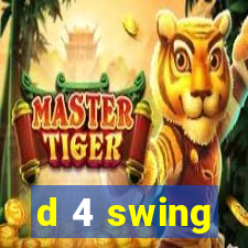 d 4 swing